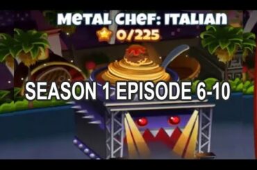 Cooking Dash 2016 - Metal Chef Italian Season 1 - Episode 6-10 iOS/Android
