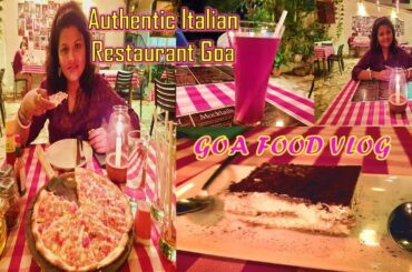 Authentic Italian Restaurant In Goa | TUSCANY GARDEN GOA | Candolim | Goa Food Vlog