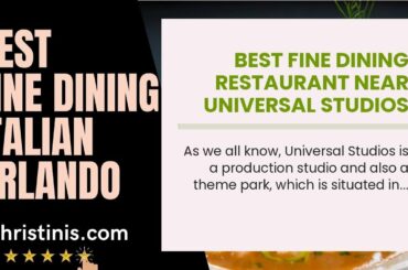 Best Fine Dining Restaurant Near Universal Studios