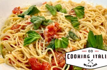 Spaghetti with Fresh Tomato Sauce from Puglia Cooking Italian with Joe