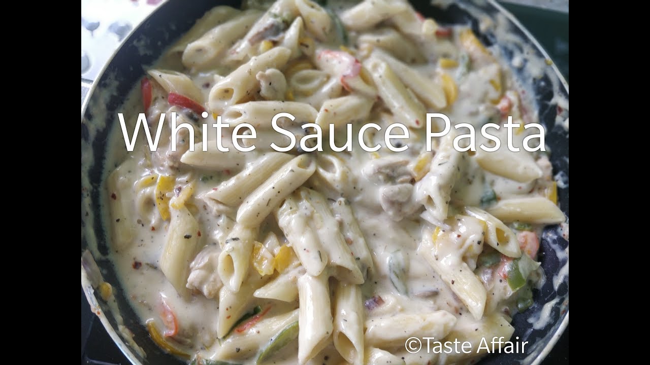 WHITE SAUCE PASTA | ITALIAN FOOD IN INDIAN STYLE | CHEESY CREAMY PASTA | TASTE AFFAIR WHITE SAUCE PASTA | ITALIAN FOOD IN INDIAN STYLE | CHEESY CREAMY PASTA | TASTE AFFAIR