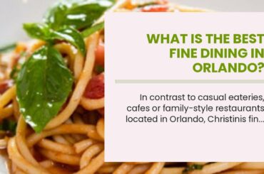 What is the Best Fine Dining in Orlando?