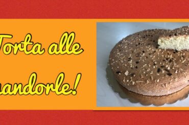 Torta alle mandorle semplice e veloce - dolce siciliano senza latte - italian food