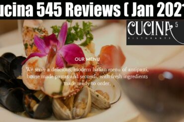 Cucina 545 Reviews ( Jan  2021) Fill Your Appetite With The Delicious Italian Food- Dont Miss It!