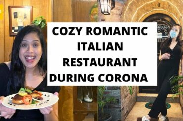 COZY ROMANTIC ITALIAN RESTAURANT DURING CORONA IN MANILA  - A MUST TRY IN 2021