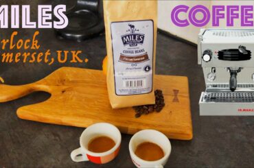 MILES COFFEE ROASTER'S (Porlock, Somerset UK) Italian Espresso Roast Beans Review