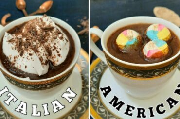 Best Hot Chocolate Recipe | Italian Vs American Hot Chocolate Recipe | Yummy Hot Chocolate Recipe