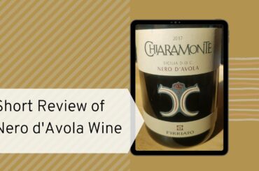 Short Review of Nero d'Avola Wine