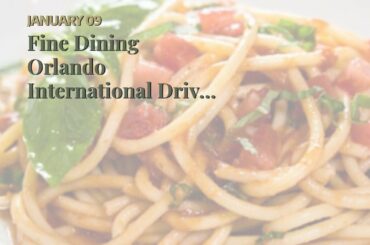 Fine Dining Orlando International Drive Christinis Ristorante Italiano (407) 545-6867