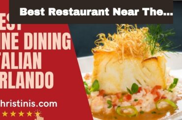 Best Restaurant Near The Orlando Convention Center Christinis Ristorante Italiano (407) 545-686...