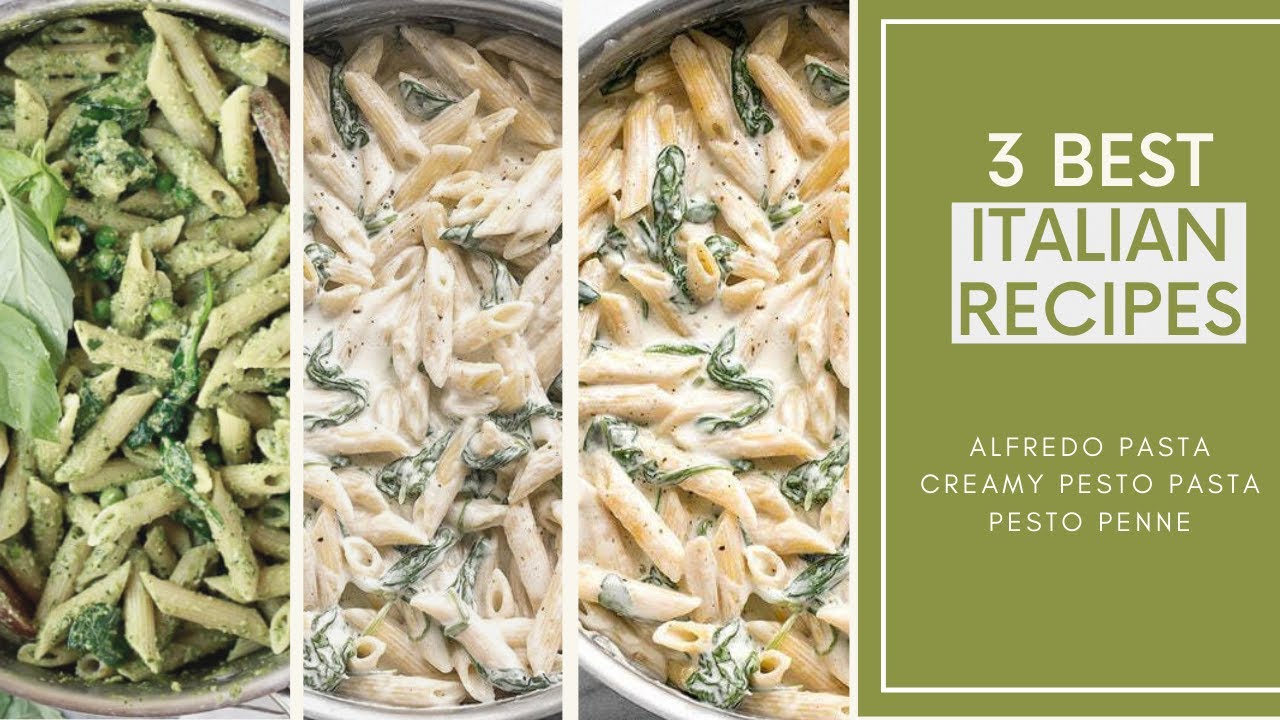 3 BEST ITALIAN PASTA RECIPE | Alfredo, Creamy pesto, Penne Pesto 3 BEST ITALIAN PASTA RECIPE | Alfredo, Creamy pesto, Penne Pesto