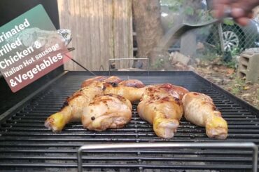 January 11, 2021 COOKING, MARINATED GRILLED CHICKEN, ITALIAN HOT SAUSAGE & VEG: