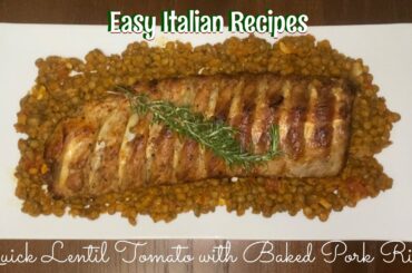 Baked Pork Ribs  & Quick Lentil Tomato  / Easy Italian Recipes