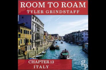 Room To Roam: Chapter 13 - Italy