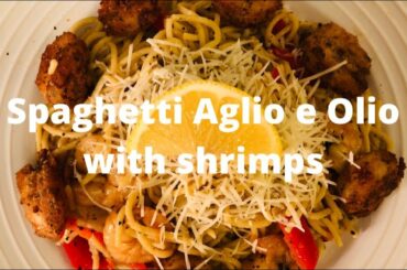 Italian Spaghetti Aglio e Olio with shrimp || Cooking