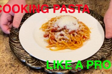 Cooking Pasta like a Pro