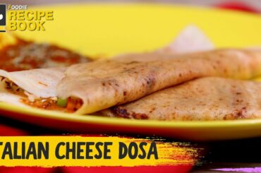 Italian Cheese Dosa | How To Make Italian Cheese Dosa | Fusion Dosa Recipe | Easy Breakfast