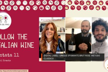 FOLLOW THE ITALIAN WINE - Unique - Puntata 11