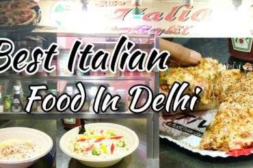 Best Italian Food in Delhi | The Italian Delight | White Sauce pasta | Foodie Chhora | Chef Raja