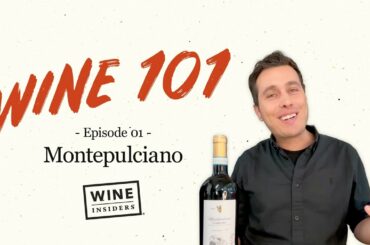 Montepulciano Wine 101