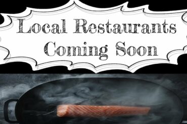 Local Restaurants Coming Soon