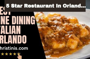 5 Star Restaurant In Orlando Christinis Ristorante Italiano (407) 545-6867