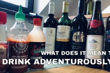 What Does It Mean To Drink Adventurously?