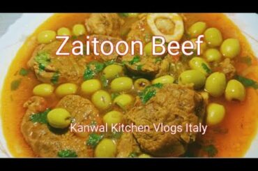 How to Make Special Zaitoon Beef Recipe by Kanwal Kitchen Vlogs Italy