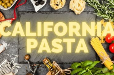 California Pasta | Authentic Italian Food | Just Eat Great