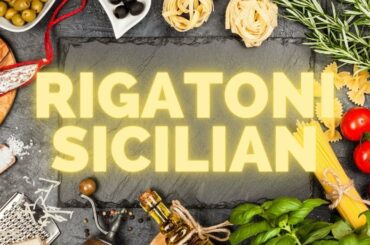 Rigatoni Sicilian | Authentic Italian Food | Just Eat Great