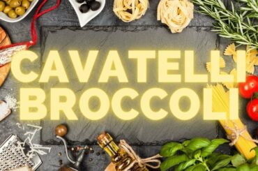 Cavatelli Broccoli | Authentic Italian Food | Just Eat Great