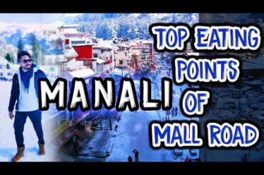 Best Eating Hubs on Mall Road | Manali | cheenu2683