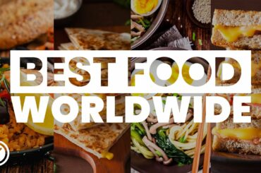 15 BEST FOODS AROUND THE WORLD