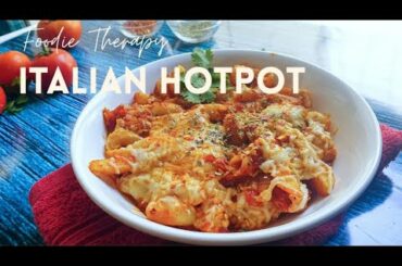 Italian Hotpot | Pasta & French Fries Recipe - Foodie Therapy