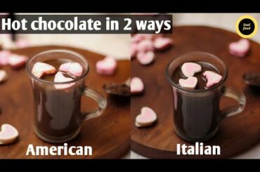 Hot Chocolate Recipe in 2 ways I American & Italian Hot Chocolate recipe I Soul Food