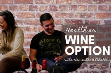 Choosing Healthier Wine Options and Husband Q&A
