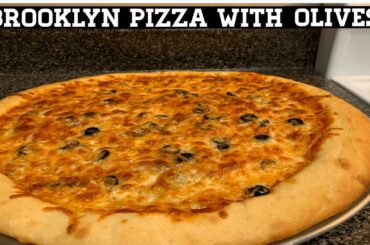 BROOKLYN PIZZA WITH OLIVES | HOMEMADE PIZZA RECIPE