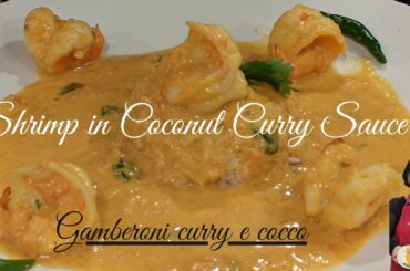 Coconut Shrimp Curry - Shrimp in Coconut Curry Sauce.