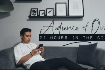 Audience of One Returns | 21 Hours in the City (Sydney, Australia)