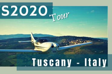 FS2020 Mediterranean Tour - Tuscany, Italy, in search of wine