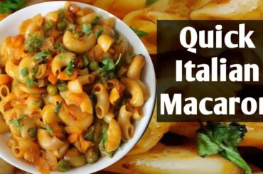 Quick Italian macaroni||10 minute pasta recipe