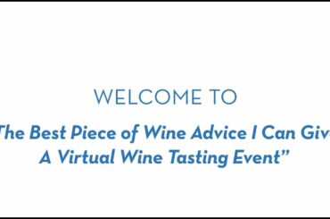 Alumni Webinar | The Best Wine Advice I Can Give: A Virtual Wine Tasting