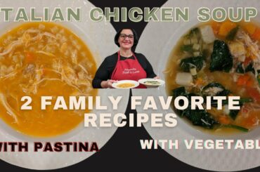 Italian chicken soup recipe - Chicken soup with pastina - Chicken soup with vegetables .