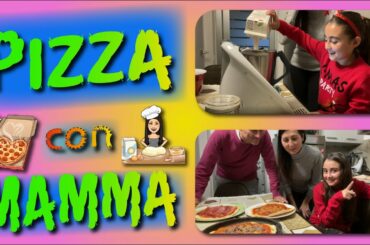 Pizza con Mamma - Cooking Pizza with Mom - How to make Pizza at Home