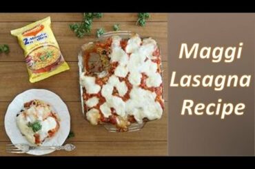 Easy Maggi Recipe : Italian Lasagna | Maggi Recipe Indian Style | Betterbutter.in