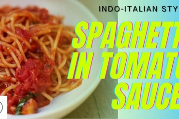 How to make Spaghetti?|Cook in mins|Spaghetti (Indo-Italian style) in Tomato sauce | Easy to prepare
