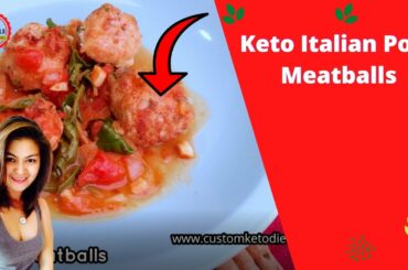 #63 How to Cook a Keto Italian Pork Meatballs