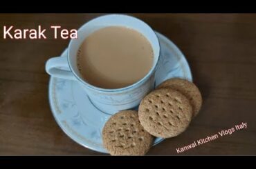 Karak Tea Recipe by Kanwal Kitchen Vlogs Italy