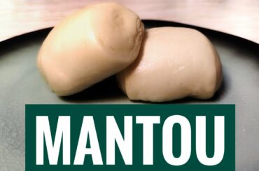 MANTOU BREAD! Chinese steamed BREAD