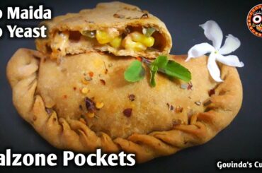 Calzone Pockets || No Maida No Yeast || Italian Calzone || Govinda's Cuisine #calzone_pockets